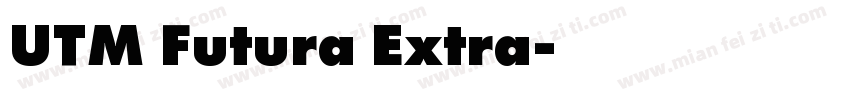 UTM Futura Extra字体转换